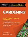 Reader's Digest Quintessential Guide to Gardening An A to Z of Lawns Flowers Shrubs Fruits and Vegetables