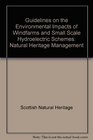 Guidelines on the Environmental Impacts of Windfarms and Small Scale Hydroelectric Schemes Natural Heritage Management