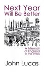 Next Year Will be Better A Memoir of the 1950s