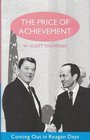 The Price of Achievement Coming Out in Reagan Days