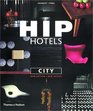 Hip Hotels City Revised Edition