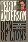 Den of Lions  Memoirs of Seven Years