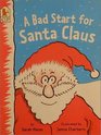 Bad Start for Santa Claus