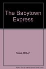 The Babytown Express