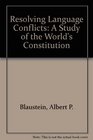 Resolving Language Conflicts A Study of the World's Constitution