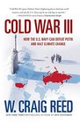 Cold War III How the US Navy Can Defeat Putin and Halt Climate Change