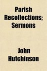 Parish Recollections Sermons