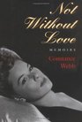 Not Without Love Memoirs