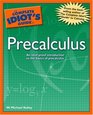 The Complete Idiot's Guide to Precalculus
