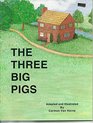The three big pigs