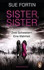 Sister Sister  Zwei Schwestern Eine Wahrheit