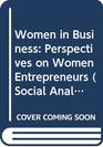 Women in Business Perspectives on Women Entrepreneurs