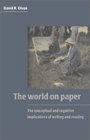 The World on Paper  The Conceptual and Cognitive Implications of Writing and Reading