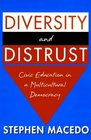 Diversity and Distrust  Civic Education in a Multicultural Democracy