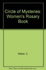 Circle of Mysteries The Women's Rosary Book