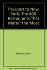 Passport to New York The 400 Restaurants That Matter the Most
