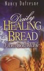 Daily Healing Bread From God's Table
