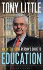 An Intelligent Person's Guide to Education