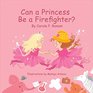Can a Princess Be a Firefighter