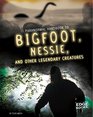 Handbook to Bigfoot Nessie and Other Unexplained Creatures