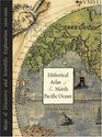 Historical Atlas of the North Pacific Ocean Maps of Discovery and Scientific Exploration 1500  2000