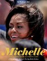 Michelle Her First Year as First Lady