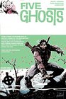 Five Ghosts Volume 3 Monsters and Men