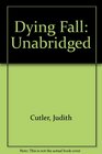 Dying Fall Unabridged