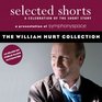 Selected Shorts The William Hurt Collection