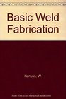Basic Weld Fabrication