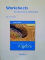 Worksheets for Classroom or Lab Practice for Elementary and Intermediate Algebra