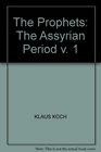 THE PROPHETS THE ASSYRIAN PERIOD V 1
