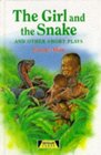 The Girl and the Snake and Other Short Plays