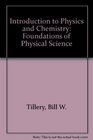 Introduction to Physics and Chemistry Foundations of Physical Science
