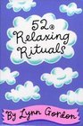 52 Relaxing Rituals (52 Decks)