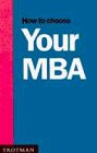 How to Choose Your MBAs