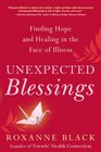 Unexpected Blessings Finding Hope and Healing in the Face of Illness
