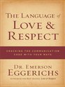 The Language of Love  Respect Cracking the Communication Code with Your Mate