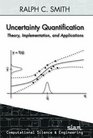 Uncertainty Quantification Theory Implementation and Applications
