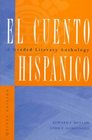 El cuento hispanico A Graded Literary Anthology