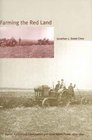 Farming the Red Land  Jewish Agricultural Colonization and Local Soviet Power 19241941