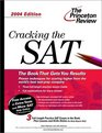 Cracking the SAT, 2004 Edition (Princeton Review Series)