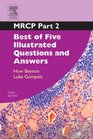 MRCP Part 2 Best of Five Illustrated Questions and Answers