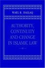 Authority Continuity and Change in Islamic Law
