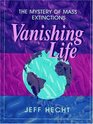 Vanishing Life  The Mystery of Mass Extinctions
