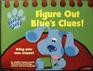 Figure Out Blue's Clues! (Blue's Clues)