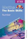 Maths the Basic Skills Number Workbook E1/E2