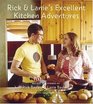 Rick and Lanie's Excellent Kitchen Adventures Recipes and Stories