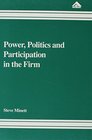 Power Politics and Participation in the Firm