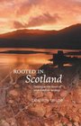 Rooted in Scotland Getting to the Heart of Your Scottish Heritage